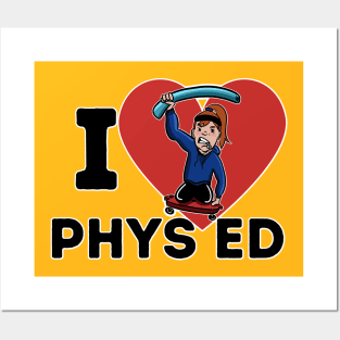 I Love Phys Ed ("Long Hair Don't Care" edition) Posters and Art